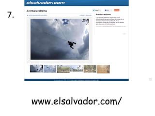 7.




     www.elsalvador.com/
 