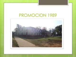 PROMOCION 1989
 