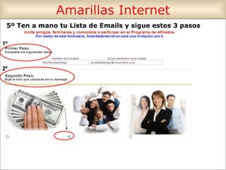 Amarillas Internet 5º Ten a mano tu Lista de Emails y sigue estos 3 pasos 1º 2º 