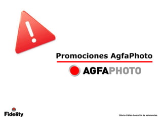 Oferta Válida hasta fin de existencias Promociones AgfaPhoto 