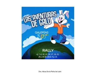 Dra. Alicia De la Peña de León
 