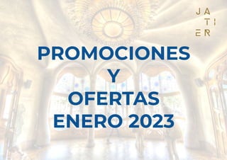 PROMOCIONES
Y
OFERTAS
ENERO 2023
 