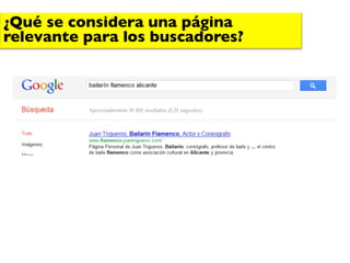 ¿Qué se considera una página
relevante para los buscadores?	

 