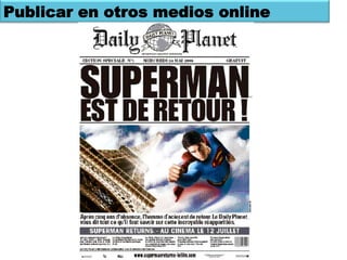 Publicar en otros medios online
 