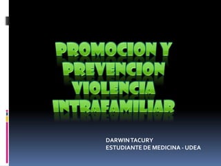 DARWIN TACURY
ESTUDIANTE DE MEDICINA - UDEA

 