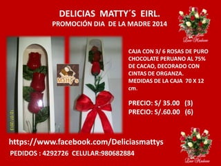 DELICIAS MATTY´S EIRL. PROMOCION DIA DE LA MADRE 2014 | PPT