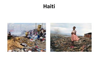 Haiti
 