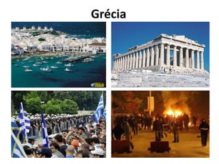 Grécia
 