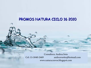 PROMOS NATURA CICLO 16 2010 