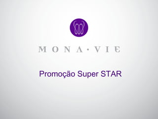Promoção Super STAR 