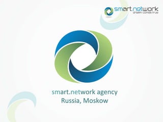smart.network agencyRussia, Moskow 