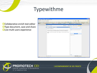 Typewithme

Collaborative enrich text editor
Type document, save and share
Live multi users experience
 