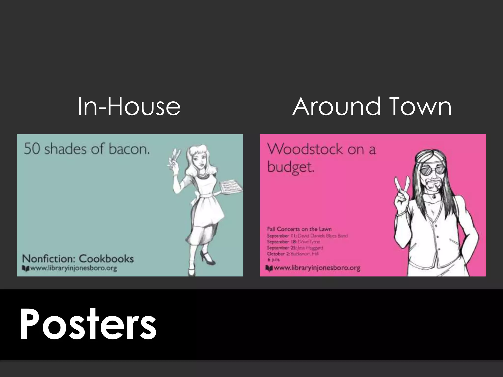 Posters
In-House Around Town
 