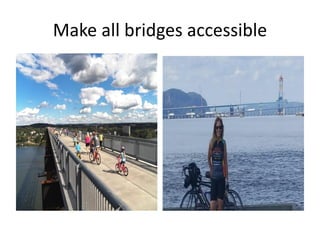 Make all bridges accessible
 