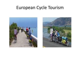 European Cycle Tourism
 