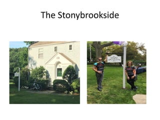 The Stonybrookside
 