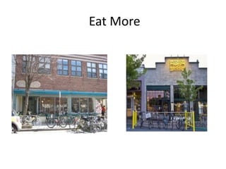 Eat More
 