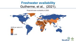 Freshwater availability
Guilherme, et al., (2021).
 