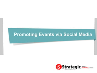 Promoting Events via Social Media
 