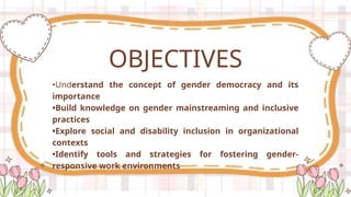 Promoting Gender Democracy, with detailed explanation on gender ...