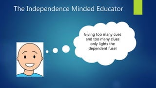 Session #48 Promoting independence for Students with 1:1 Paraeducators ...