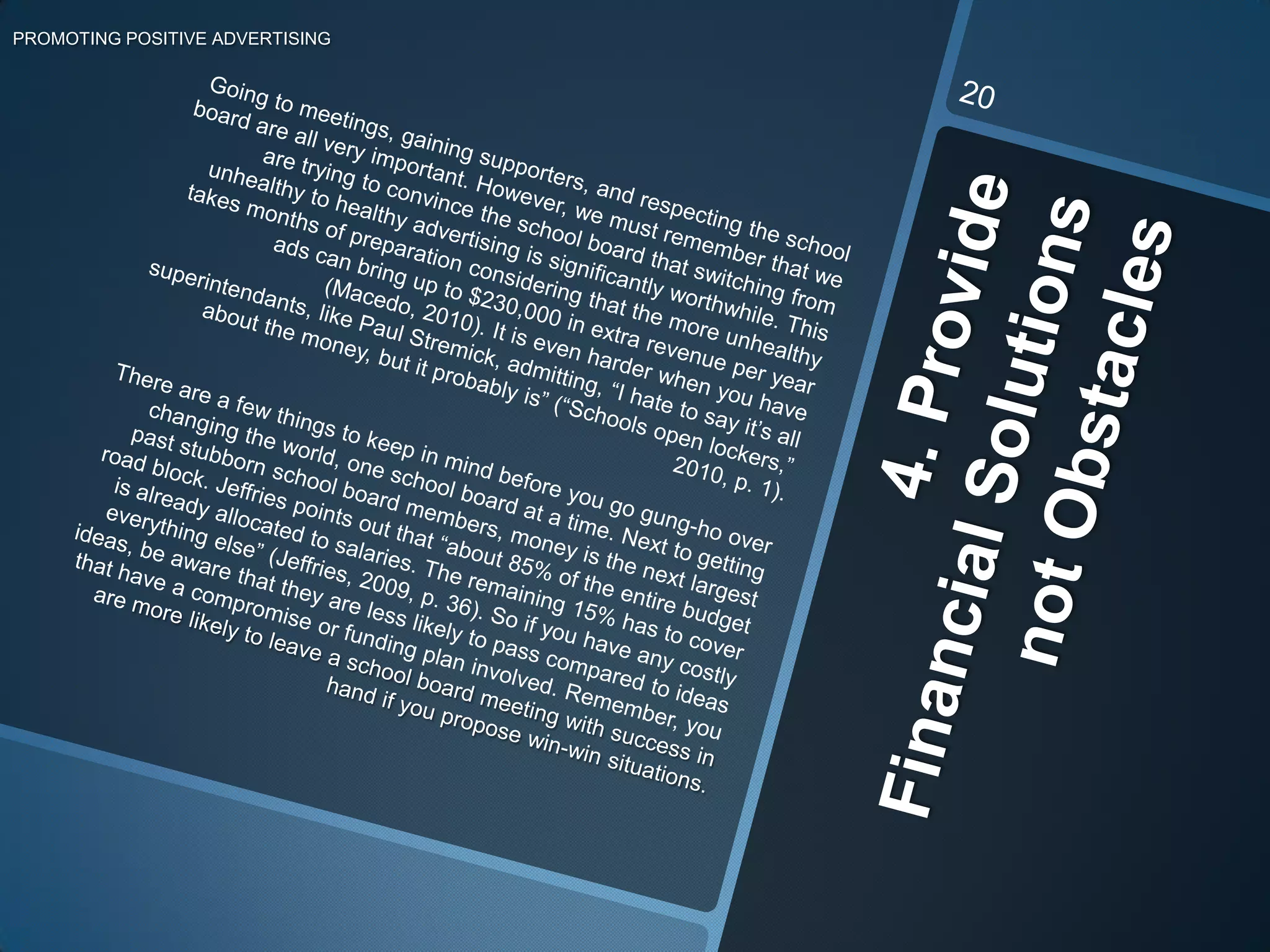 A lot more will come from your efforts if you address the school board with the same respect that you want them to give your issue.