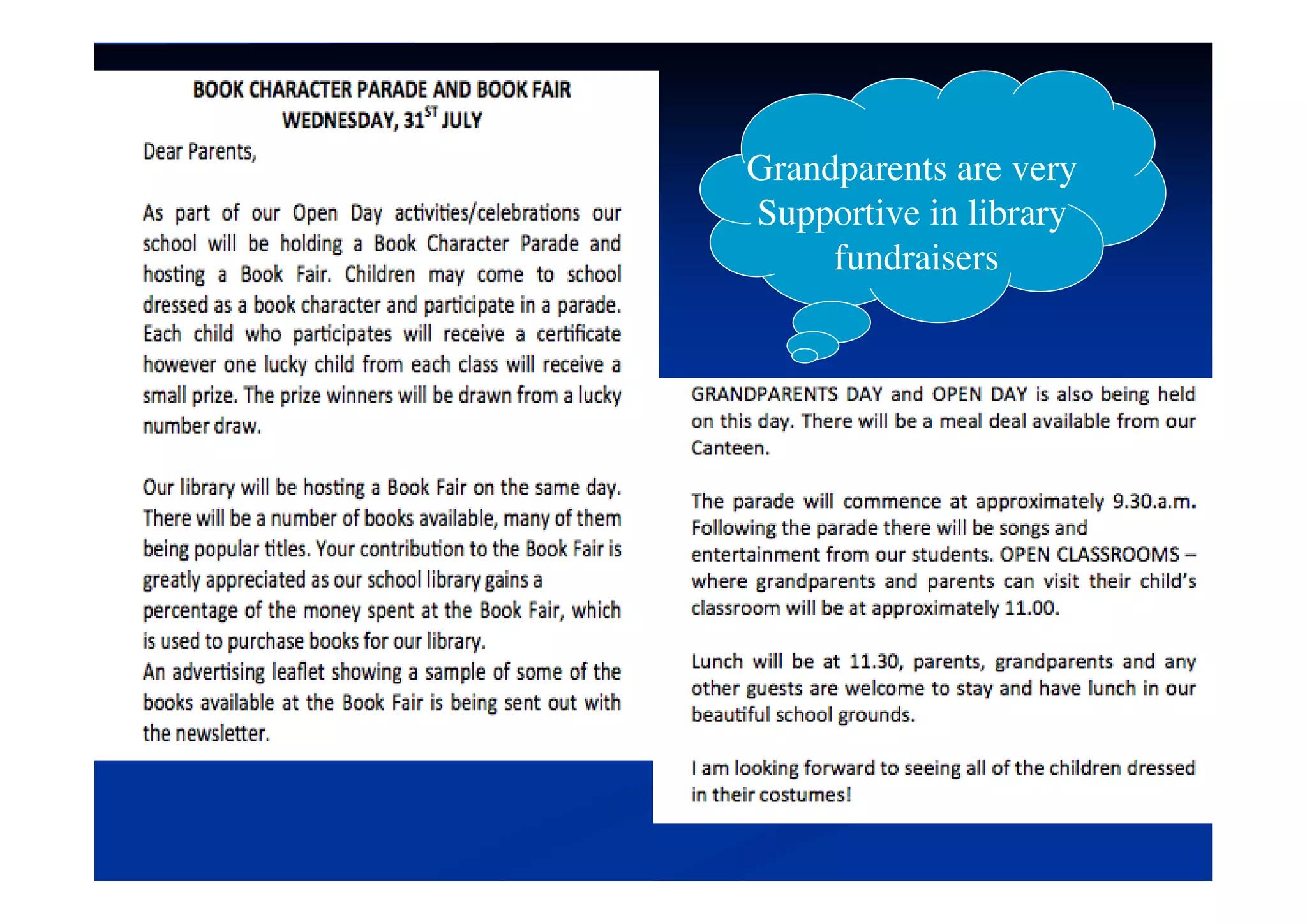 Grandparents are very
Supportive in library
fundraisers