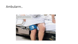 Ambularm..
 