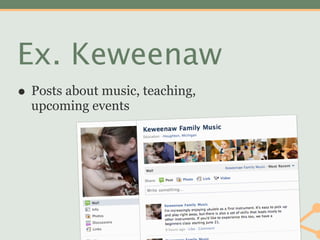 Ex. Keweenaw
• Posts about music, teaching,
  upcoming events




                  Copyright © 2012 Michael Powers
 