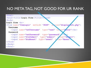 NO META TAG, NOT GOOD FOR UR RANK

 