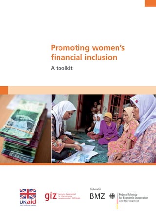 Promoting women’s 
financial inclusion 
A toolkit 
 