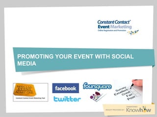PROMOTING YOUR EVENT WITH SOCIAL
MEDIA
 