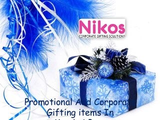 Promotional And Corporate
Gifting items In
 