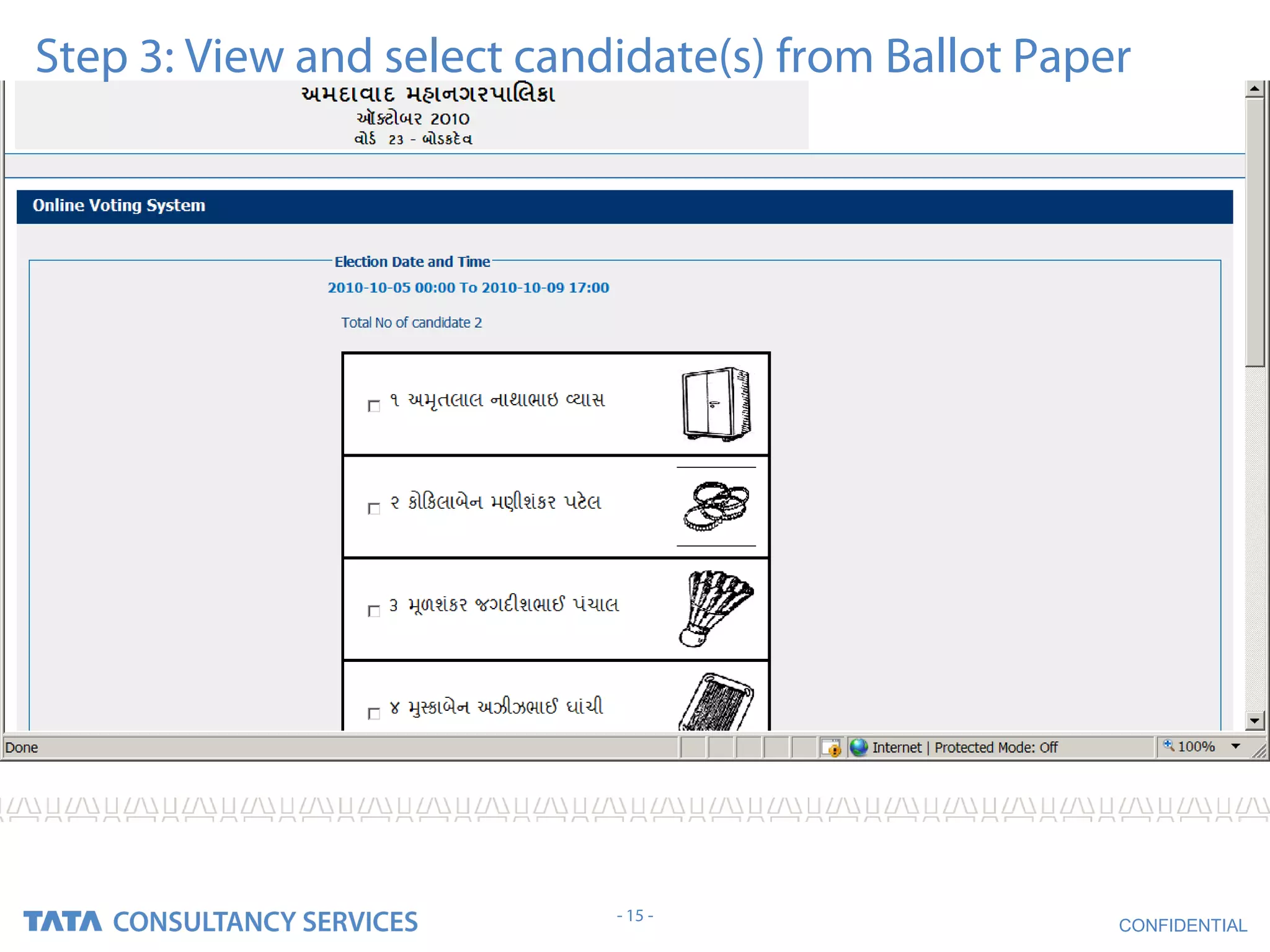 Step 3: View and select candidate(s) from Ballot Paper




                            - 15 -
                                                     CONFIDENTIAL
 
