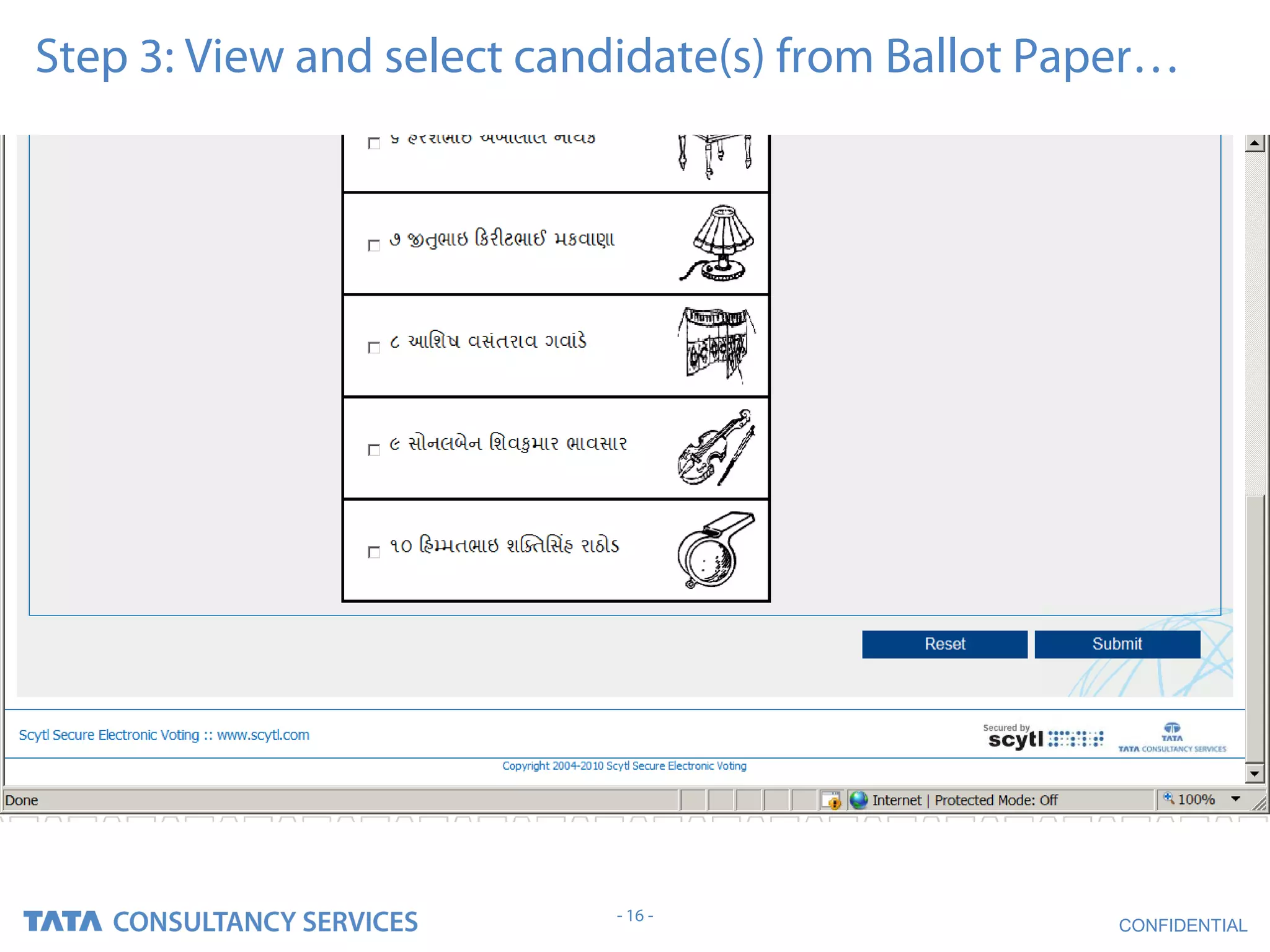 Step 3: View and select candidate(s) from Ballot Paper…




                           - 16 -
                                                    CONFIDENTIAL
 
