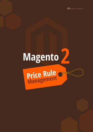 Magento 2
Price Rule
Management
 
