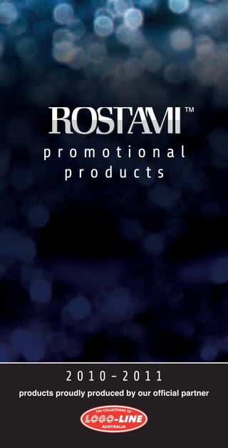 products proudly produced by our ofﬁcial partner
p r o m o t i o n a l
p r o d u c t s
2 0 1 0 - 2 0 1 1
 