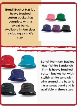 Bondi Bucket Hat is a
heavy brushed
cotton bucket hat
complete with a
sweat band.
Available in four sizes
including a chil...