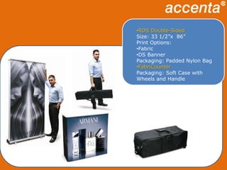 DS BannerPackaging: Padded Nylon BagCustom Jewel PodiumPackaging Options: Cardboard with Bubble Wrap