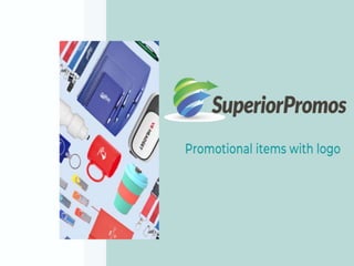 Promotional items from superior promos