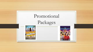 Promotional
Packages
 