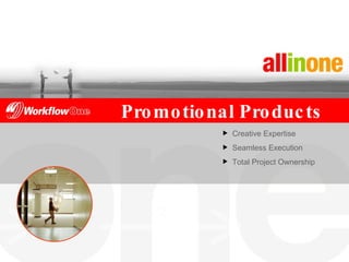 Promotional Products Creative Expertise Seamless Execution Total Project Ownership 