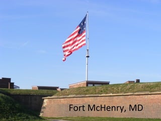 Fort McHenry, MD
 