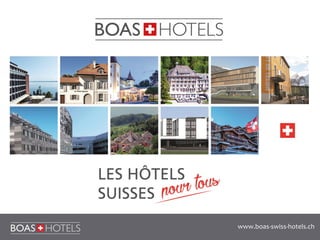 www.boas-swiss-hotels.ch
 