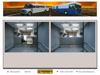Rathenauplatz 16 50674 Köln Telefon  0221-6777395 Email: pr@roadshowbus.de 