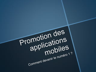 Promotion des applications mobiles