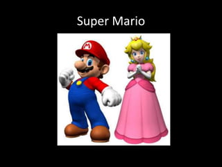 Super Mario
 