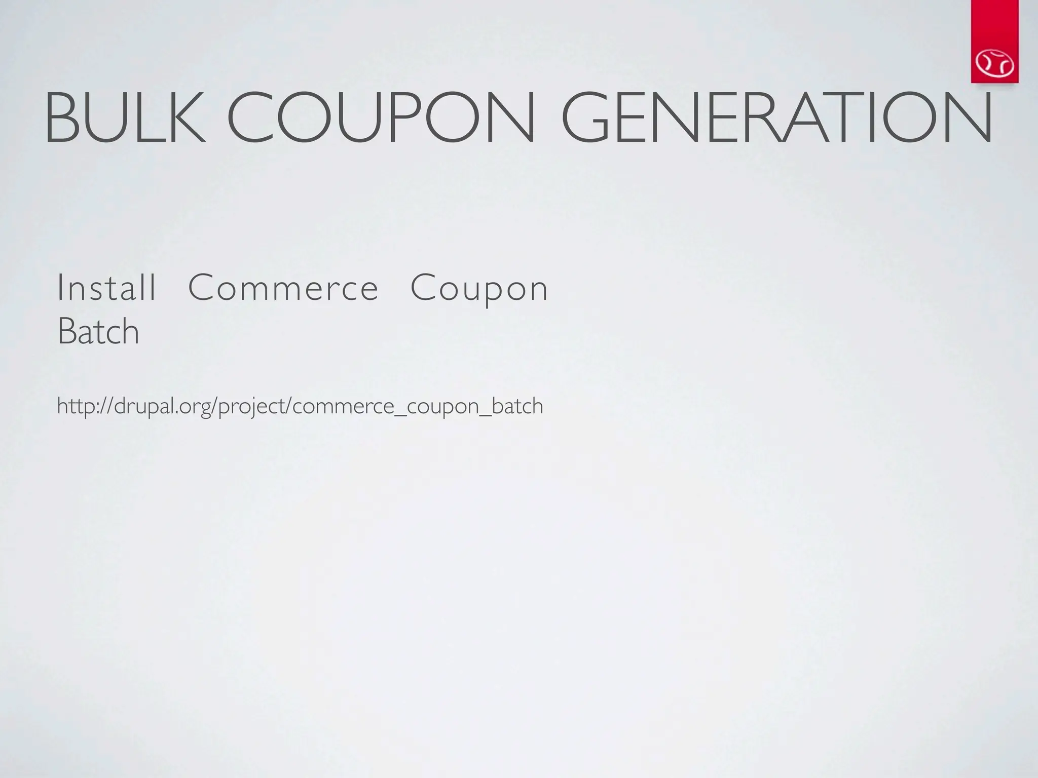 BULK COUPON GENERATION

Install Commerce Coupon
Batch
http://drupal.org/project/commerce_coupon_batch
 