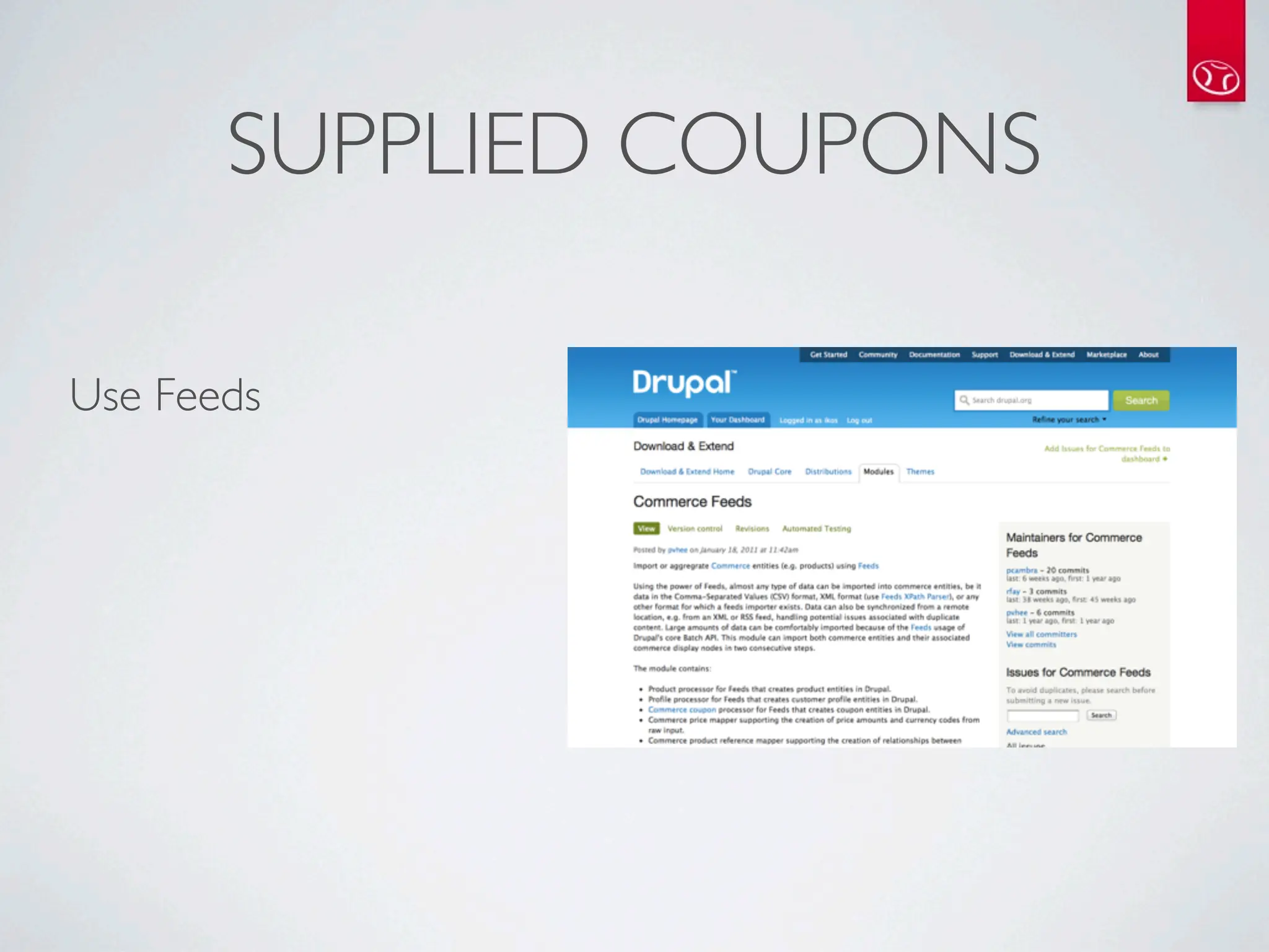 SUPPLIED COUPONS

Use Feeds
 