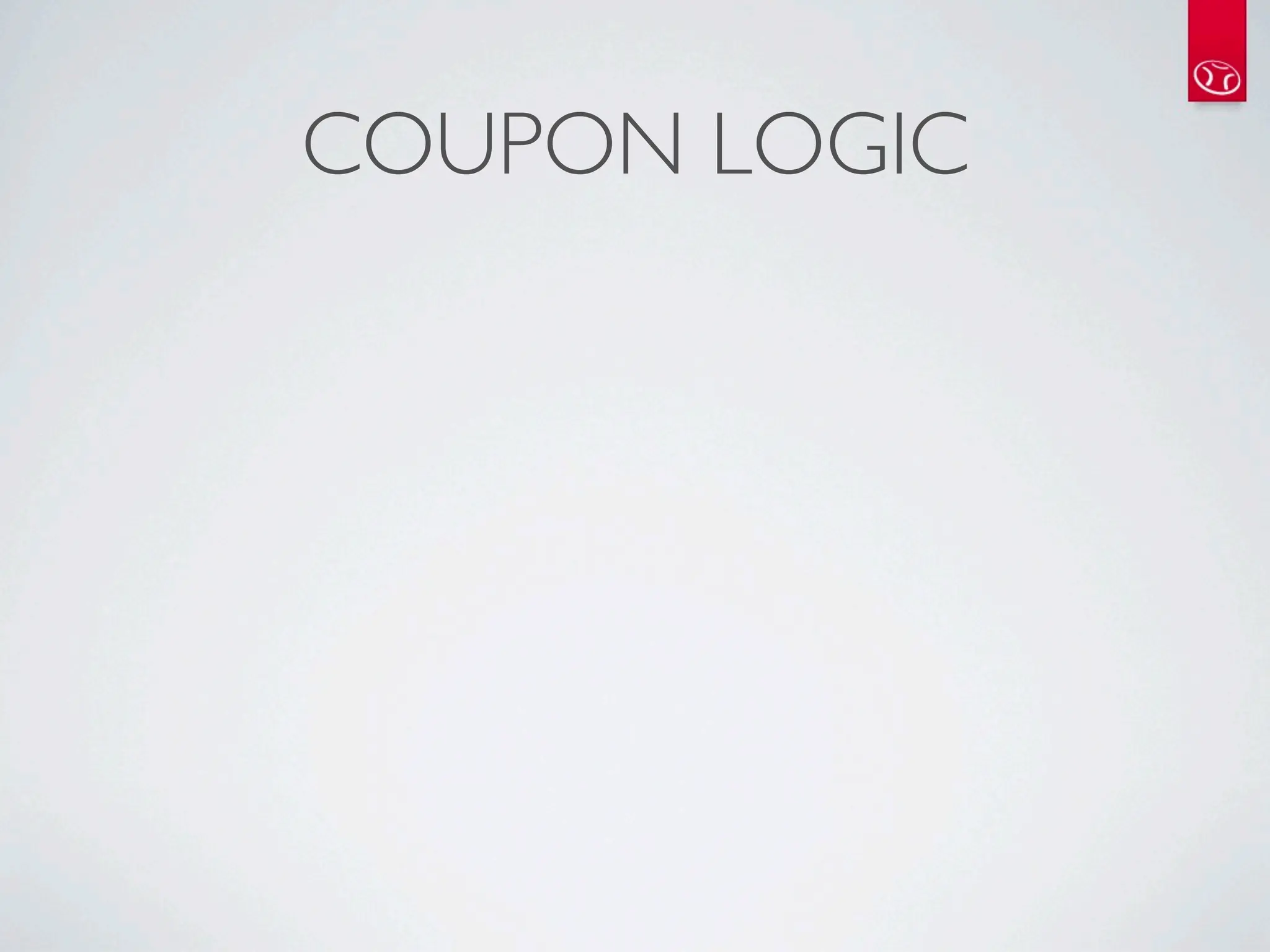 COUPON LOGIC
 